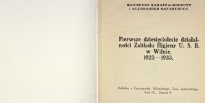 Aleksander Safarewicz, Kazimierz Wacław Karaffa-Korbutt "Pierwsze dziesięciolecie działalności Zakładu Higjeny U. S. B. w Wilnie: 1923-1933" (strona tytułowa)
