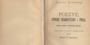 Juliusz Słowacki "Poezye, utwory dramatyczne i proza" [wstęp i objaśnienia: Józef H. Rychter]