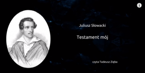 "Testament mój" Juliusza Słowackiego.