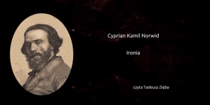 "Ironia" Cypriana Kamila Norwida.