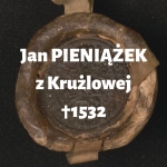  Jan Pieniążek z Krużlowej h. Odrowąż  