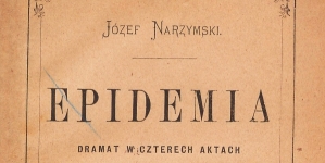 "Epidemia : dramat w czterech aktach" Jerzego Narzymskiego.