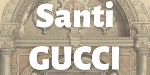 Santi (Ognisanti) Gucci